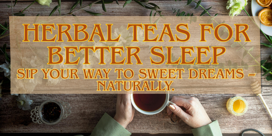herbal teas for better sleep